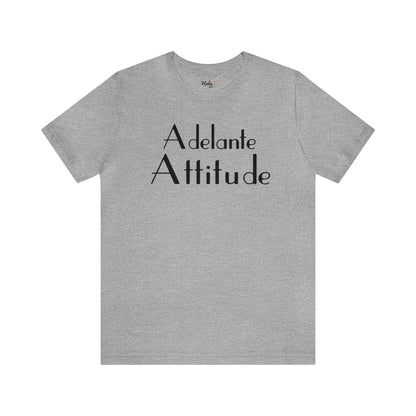 Adelante Attitude Tee