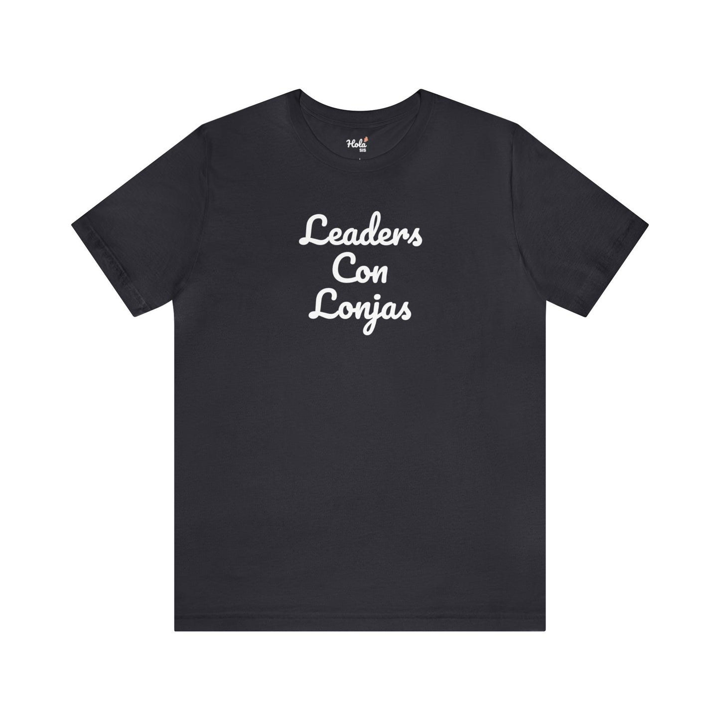 Leaders Con Lonjas (white script) Tee