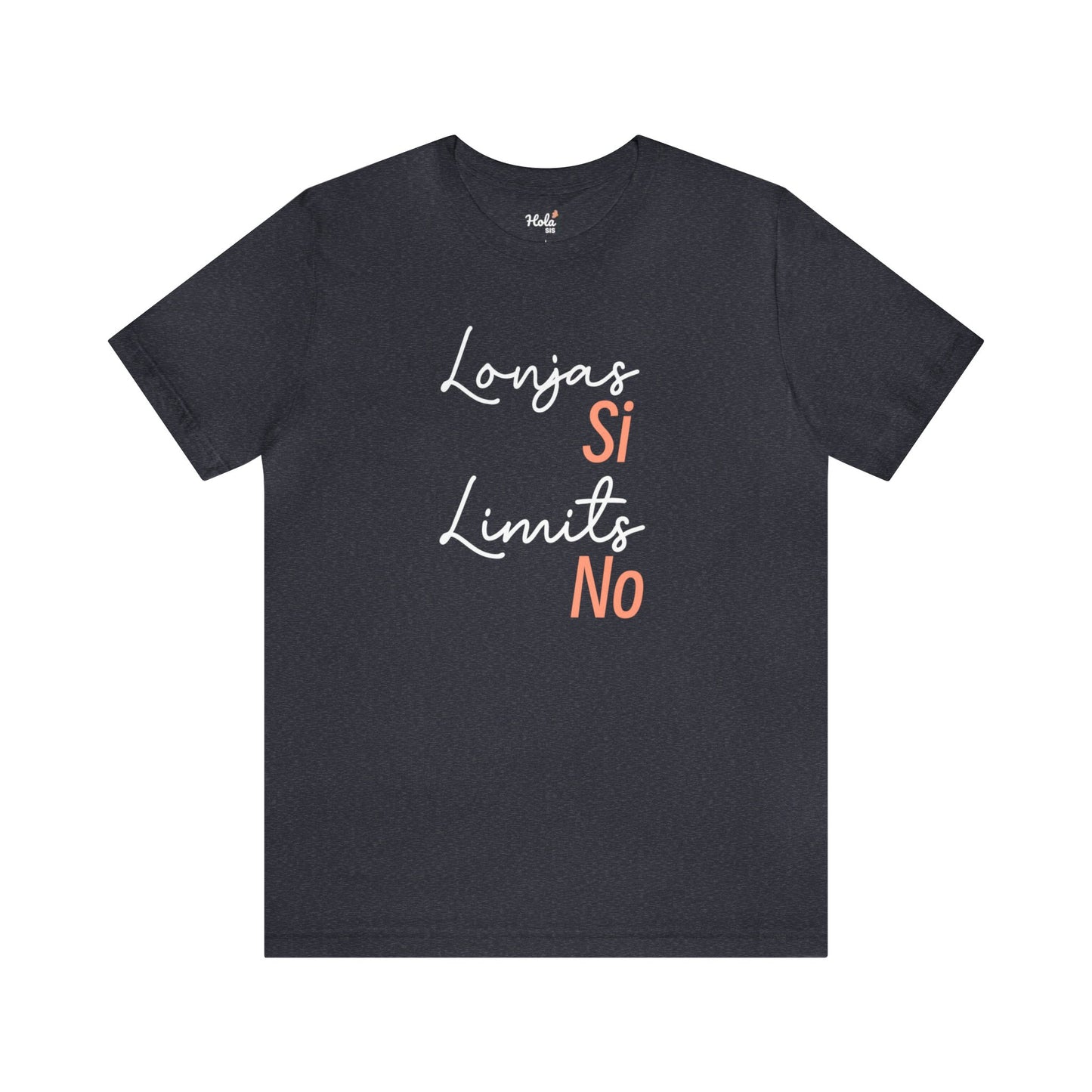 Lonjas Si, Limits No (white script) Tee