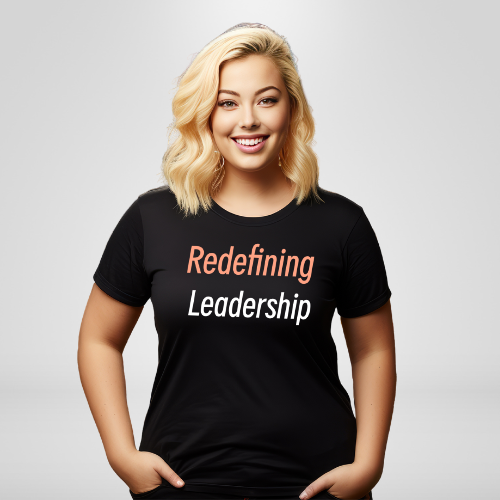 Redefining Leadership (white script) Tee