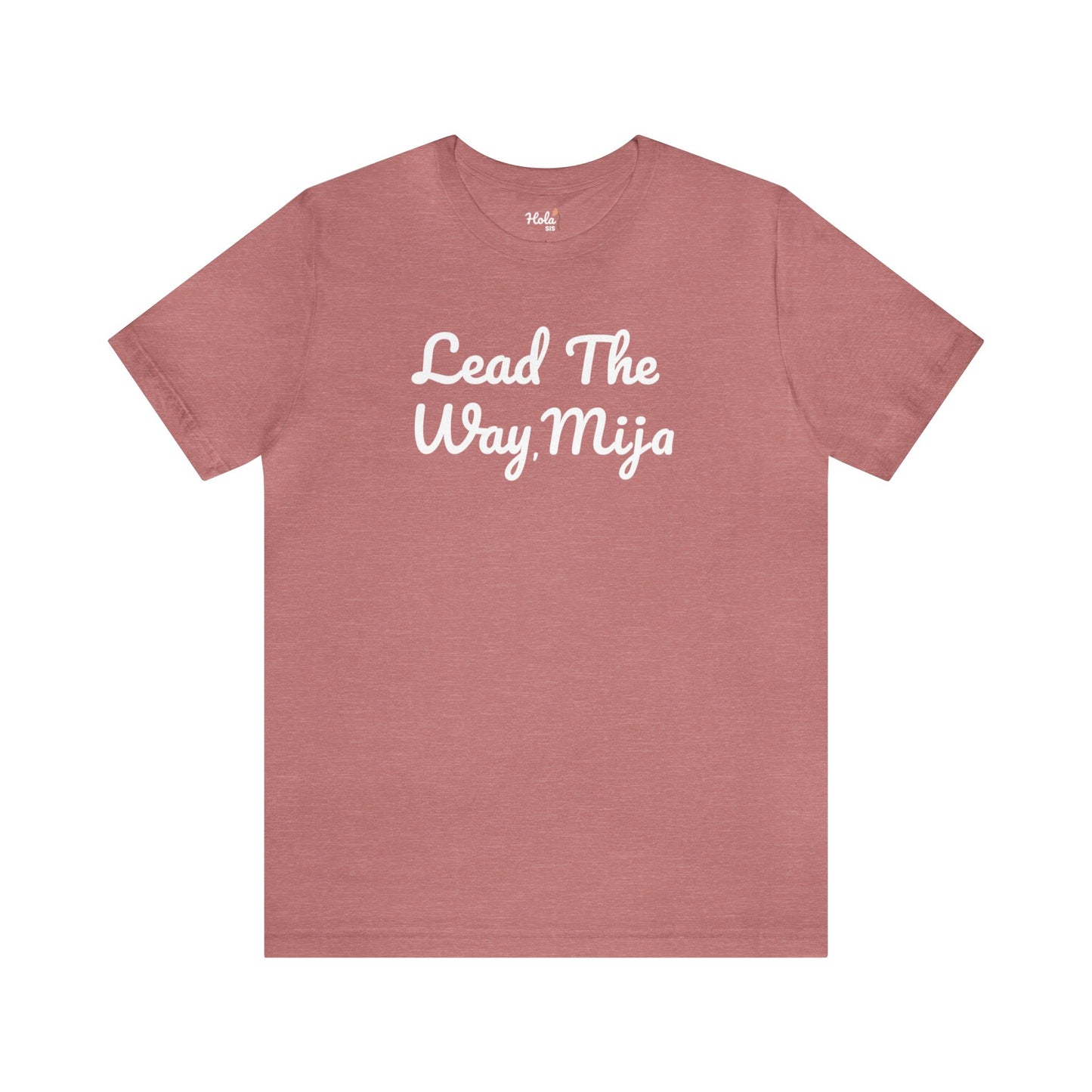 Lead the Way, Mija (white script) Tee