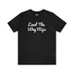 Lead the Way, Mija (white script) Tee