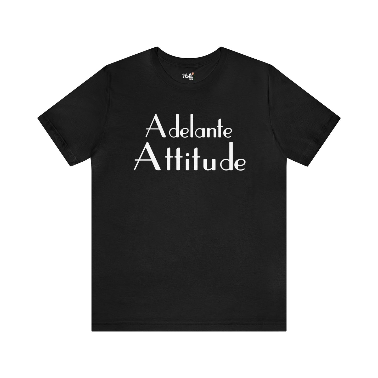 Adelante Attitude Tee